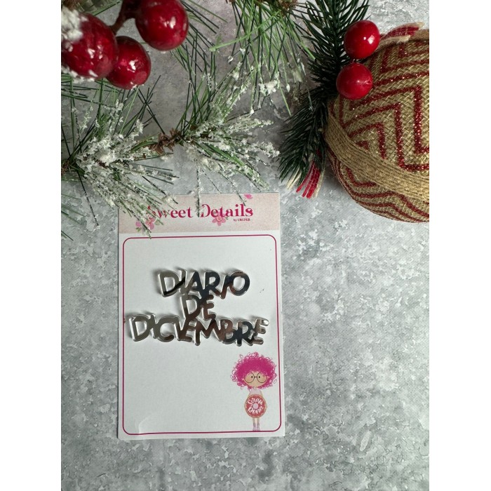 Adorno de metacrilato color espejo plata Diario de Diciembre