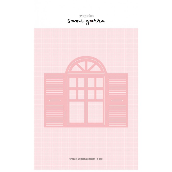 Troquel ventana shaker / SIEMPRE JANE